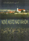 Nové Mesto nad Váhom - Vlastivedná monografia mesta do roku 2009