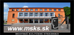 mestske kulturne stredisko - msks.sk